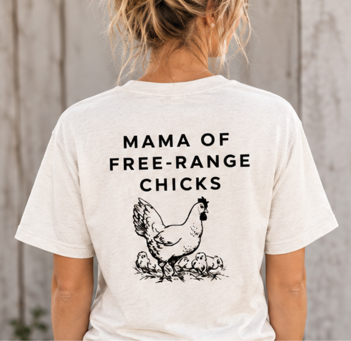MAMA OF FREE-RANGE CHICKS